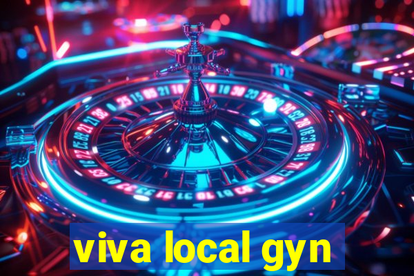 viva local gyn